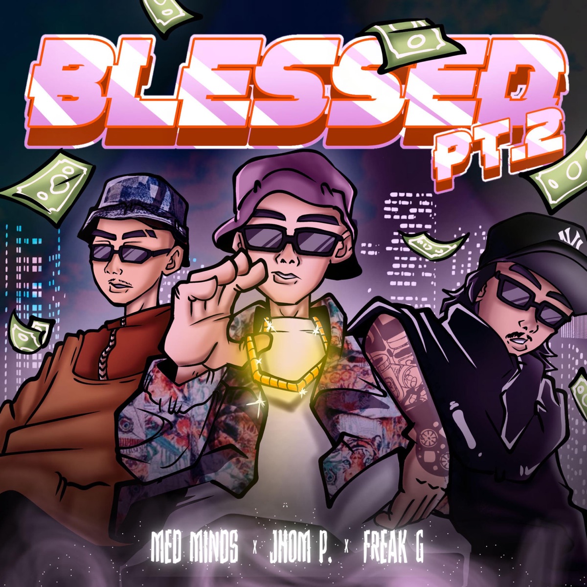 Blessed Pt. 2 (feat. MedMinds & Freak G) - Single by Jhom P. album cover