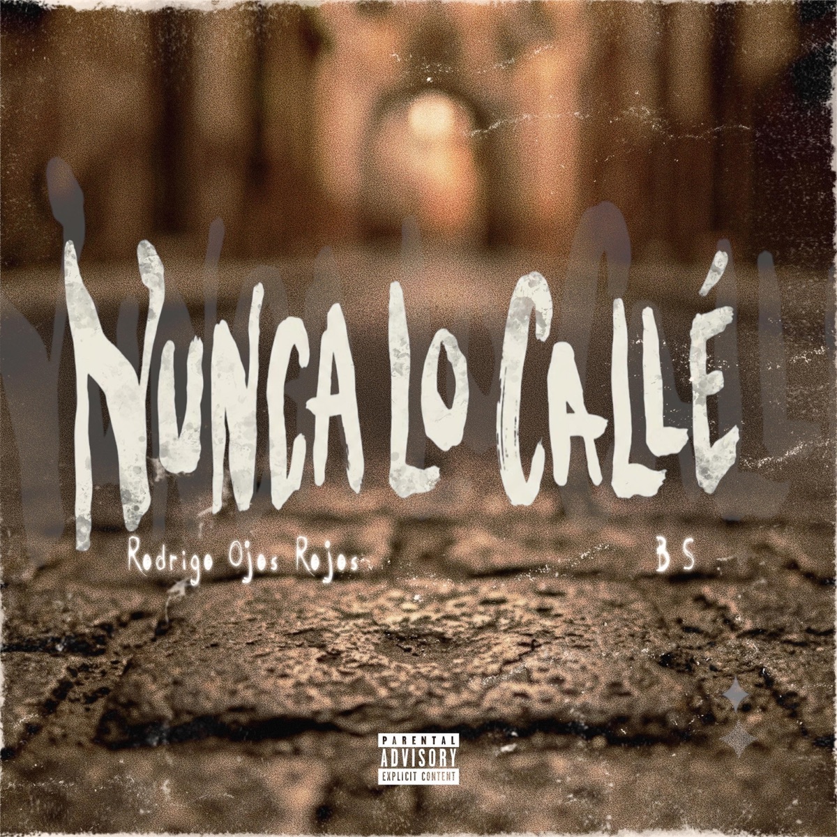 Nunca Lo Callé - Single by B.S. & Rodrigo Ojosrojos album cover