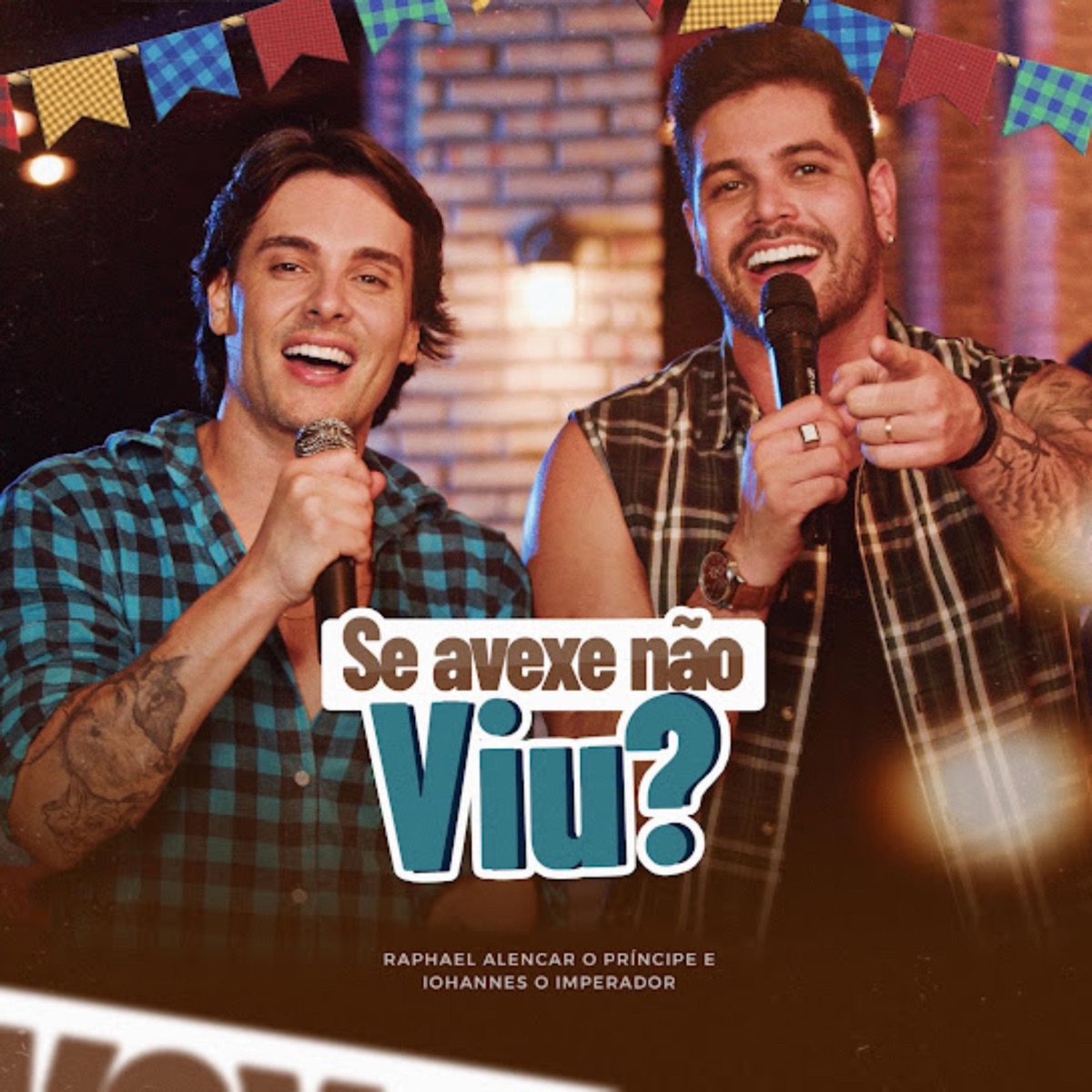Se Avexe Não Viu ? by Iohannes Imperador & Raphael Alencar O Príncipe album cover