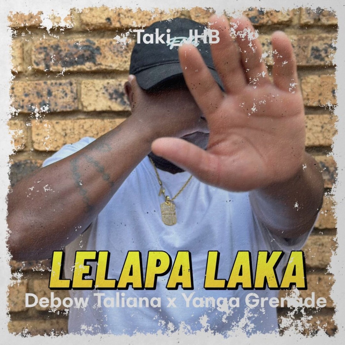 Lelapa Laka (feat. Yanga Grenade & Debow Taliana) - Single by Taki_JHB album cover