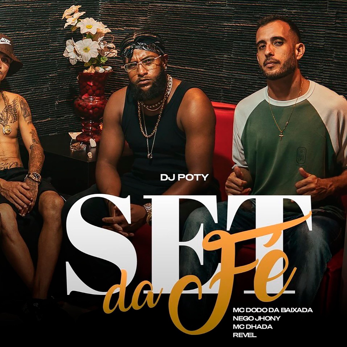 Set da Fé (feat. MC Dodô da Baixada, Nego Jhony, MC Dhada, Revel & DJ Poty) - Single by Estúdio Poty album cover