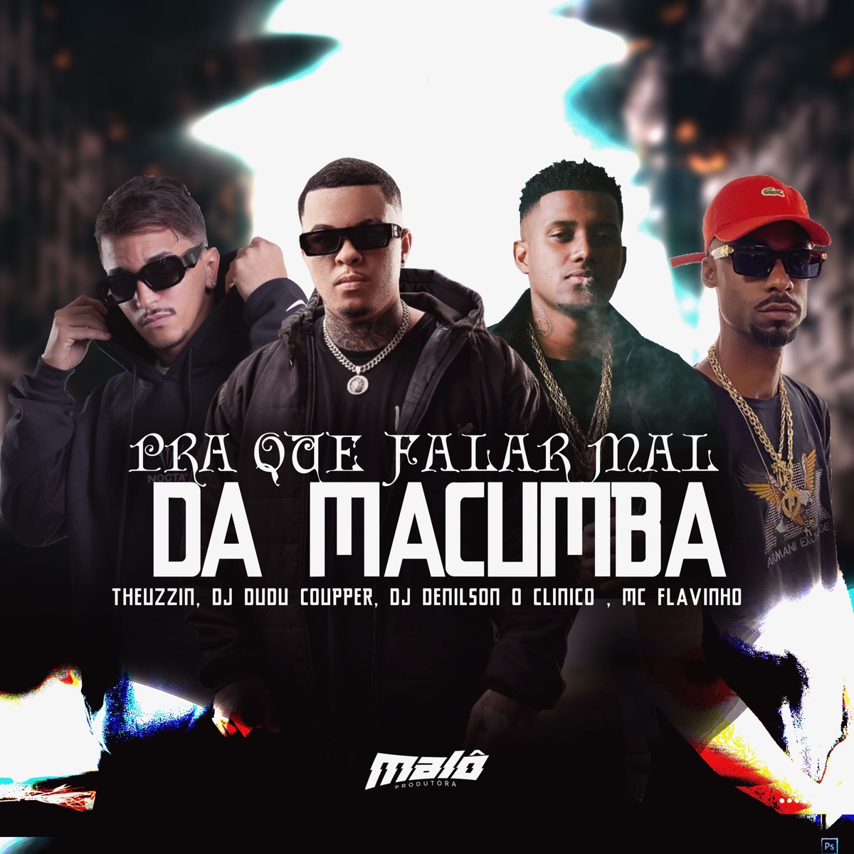 Pra que falar mal da macumba (feat. MC Flavinho) - Single by Dj Dudu Coupper, THEUZZIN & DJ Denilson o clínico album cover