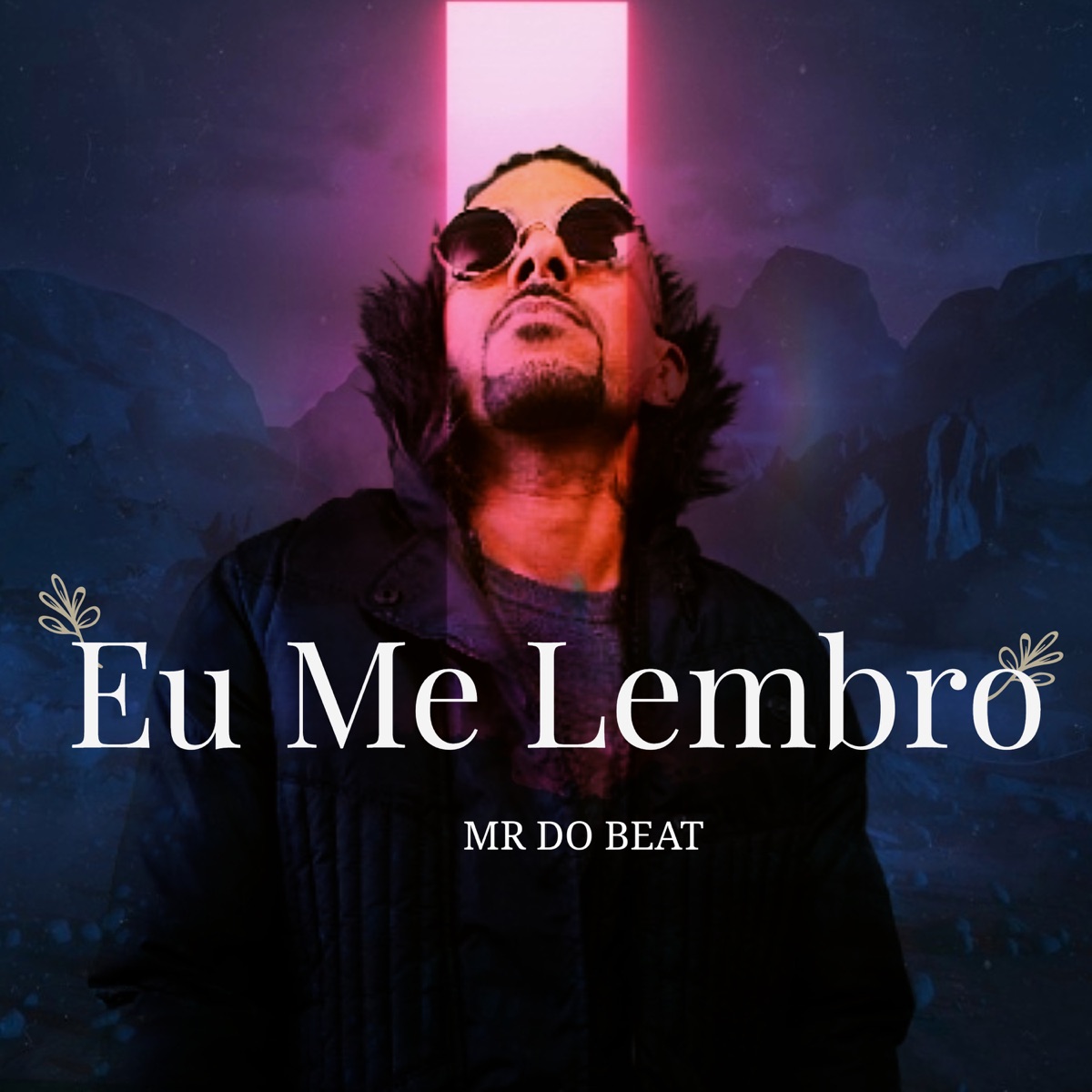 Eu Me Lembro - Single by MR DO BEAT album cover