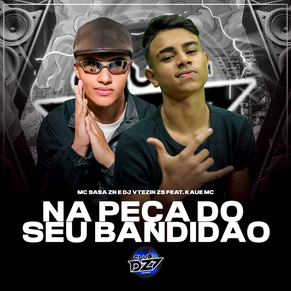 NA PEÇA DO SEU BANDIDÃO (feat. KAUE MC) - Single by MC SASA ZN & DJ VTEZIN ZS album cover