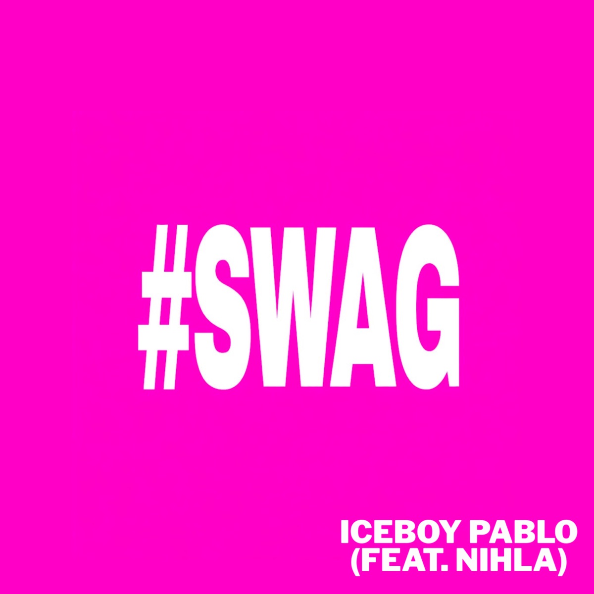 Swag - Single by Iceboy Pablo & Nihla album cover