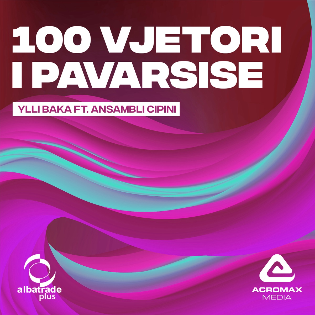 100 vjetori i pavarsise - Single by Ylli Baka album cover