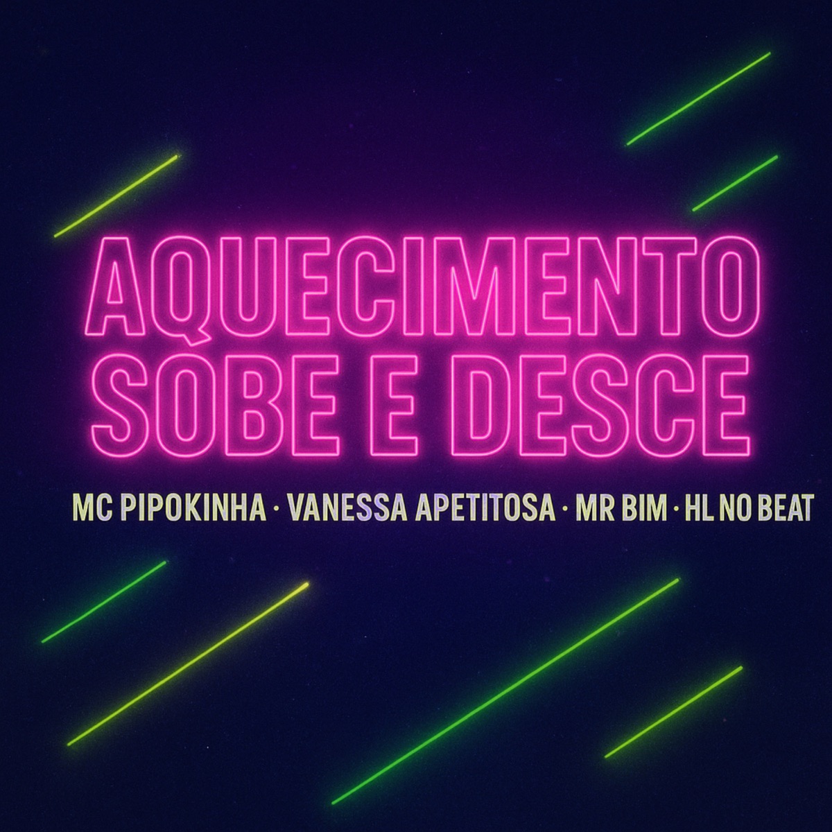 Aquecimento Sobe e Desce - Single by MC Pipokinha, Mc Mr. Bim, Vanessa Apetitosa & HL NO BEAT album cover