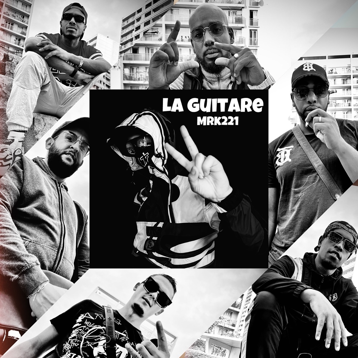 La guitare (feat. Sparrow, Djiha, Sultan, Meuj, Fary T & La Favé) - Single by MRK221 album cover