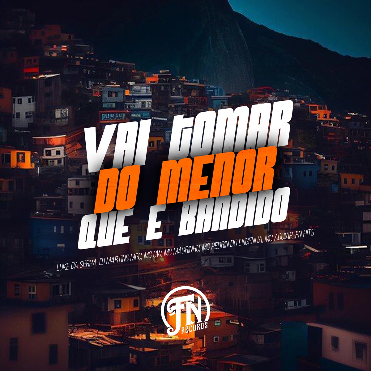 Vai Tomar do Menor Que É Bandido (feat. MC PEDRIN DO ENGENHA & MC AGUIAR) - Single by LUKE DA SERRA, DJ MARTINS MPC, Mc Gw & Mc Magrinho album cover