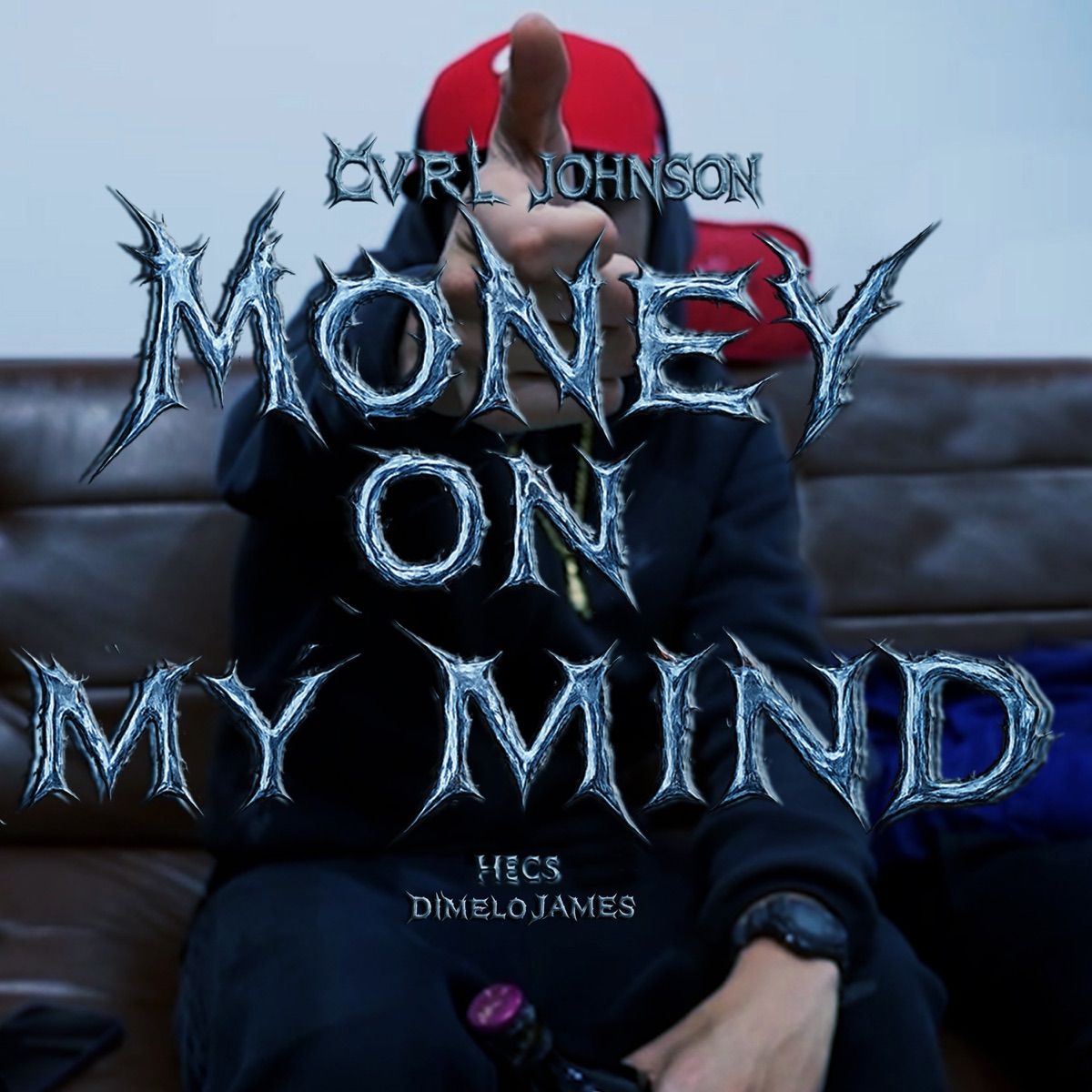 MONEY ON MY MIND - Single by Cvrl Johnson, Hecs & Dímelo James album cover