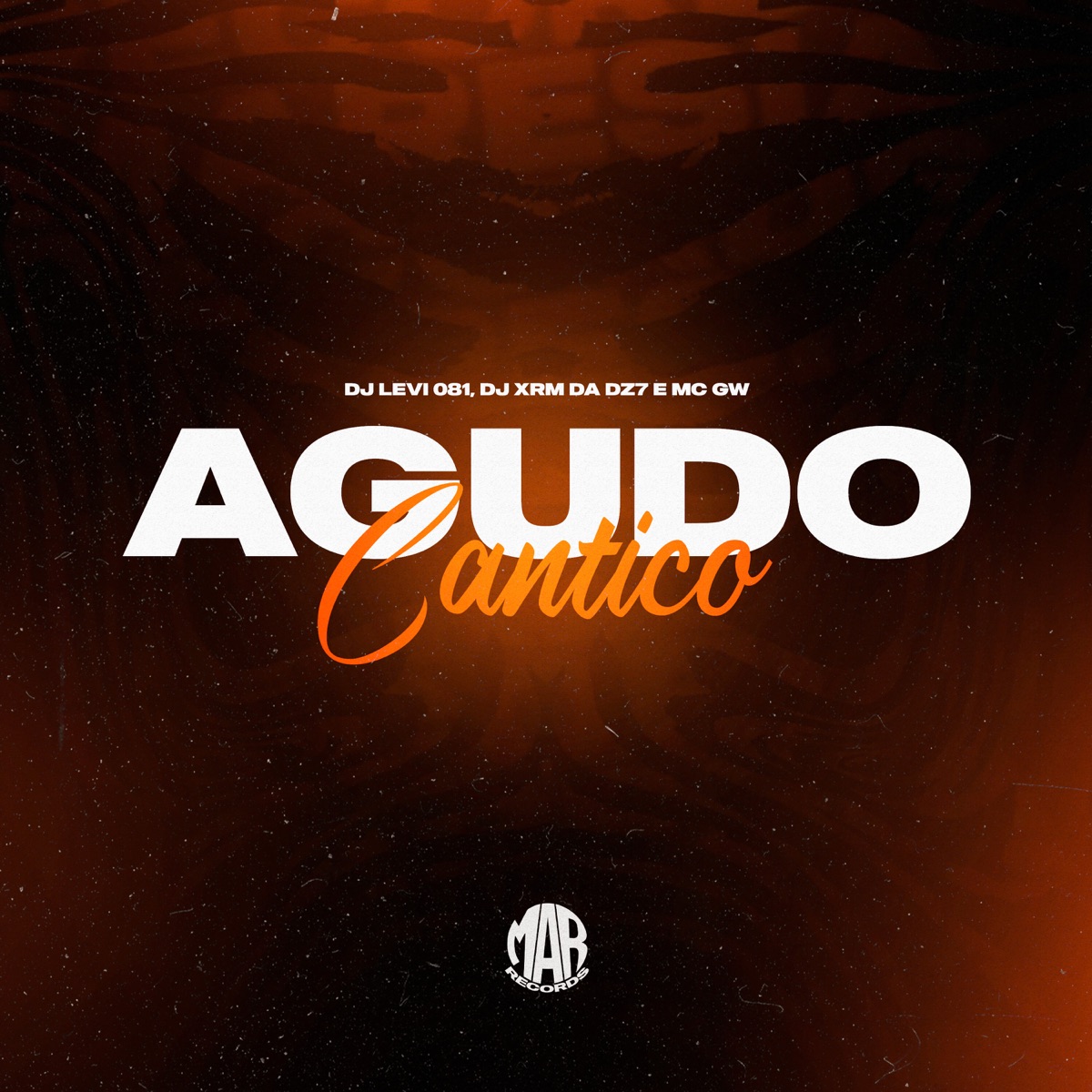 Agudo Cântico - Single by DJ Levi 081, DJ XRM DA DZ7 & MC GW album cover