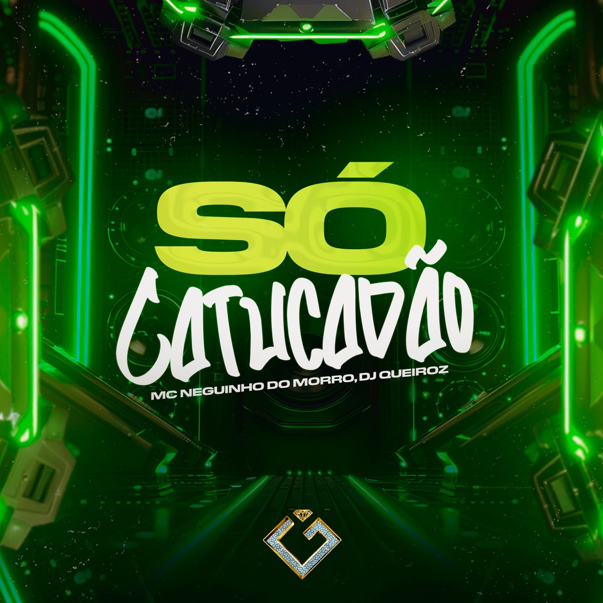 Só Catucadão - Single by Mc Neguinho do Morro & Dj Queiroz album cover