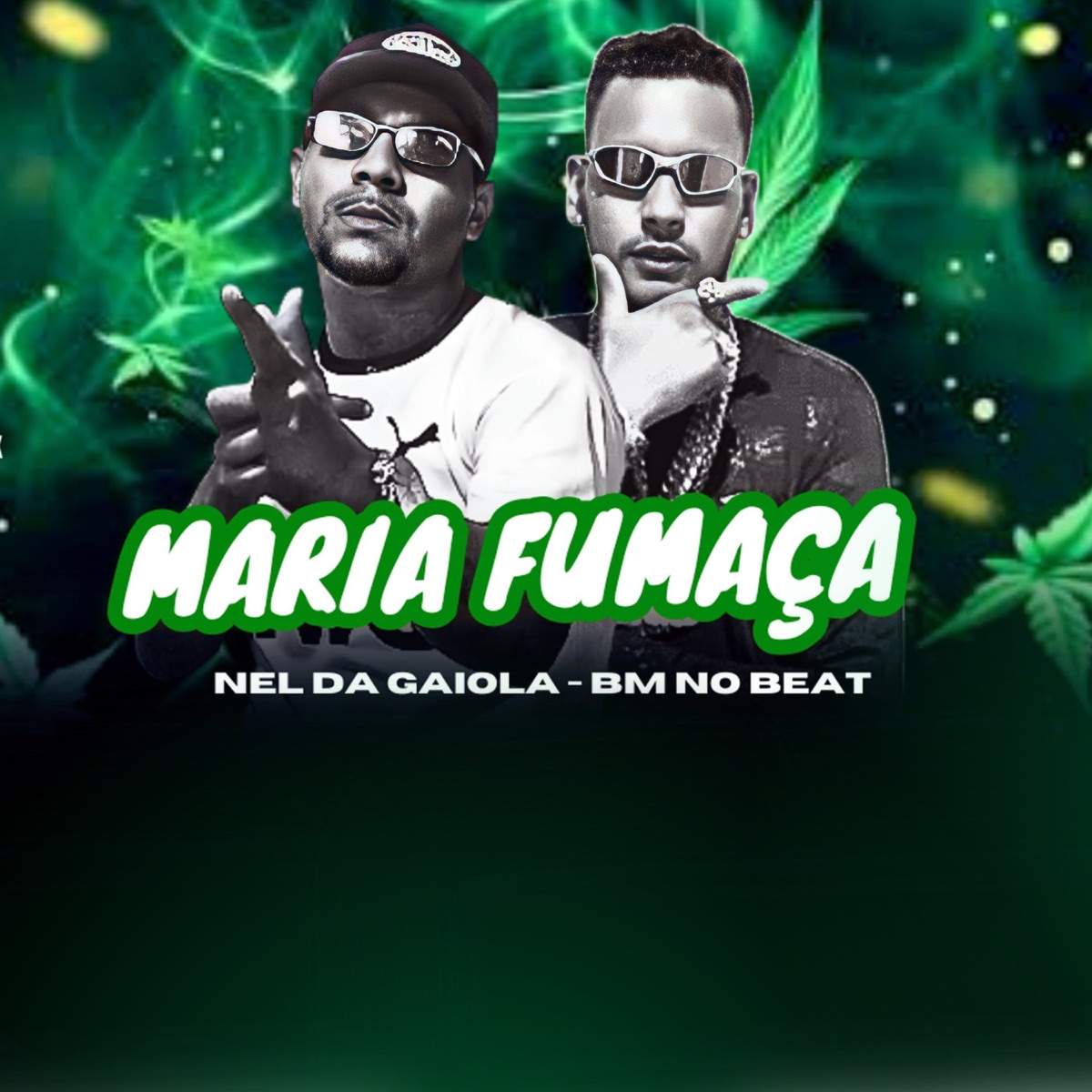 Maria Fumaça - Single by BM NO BEAT & Nel da Gaiola album cover