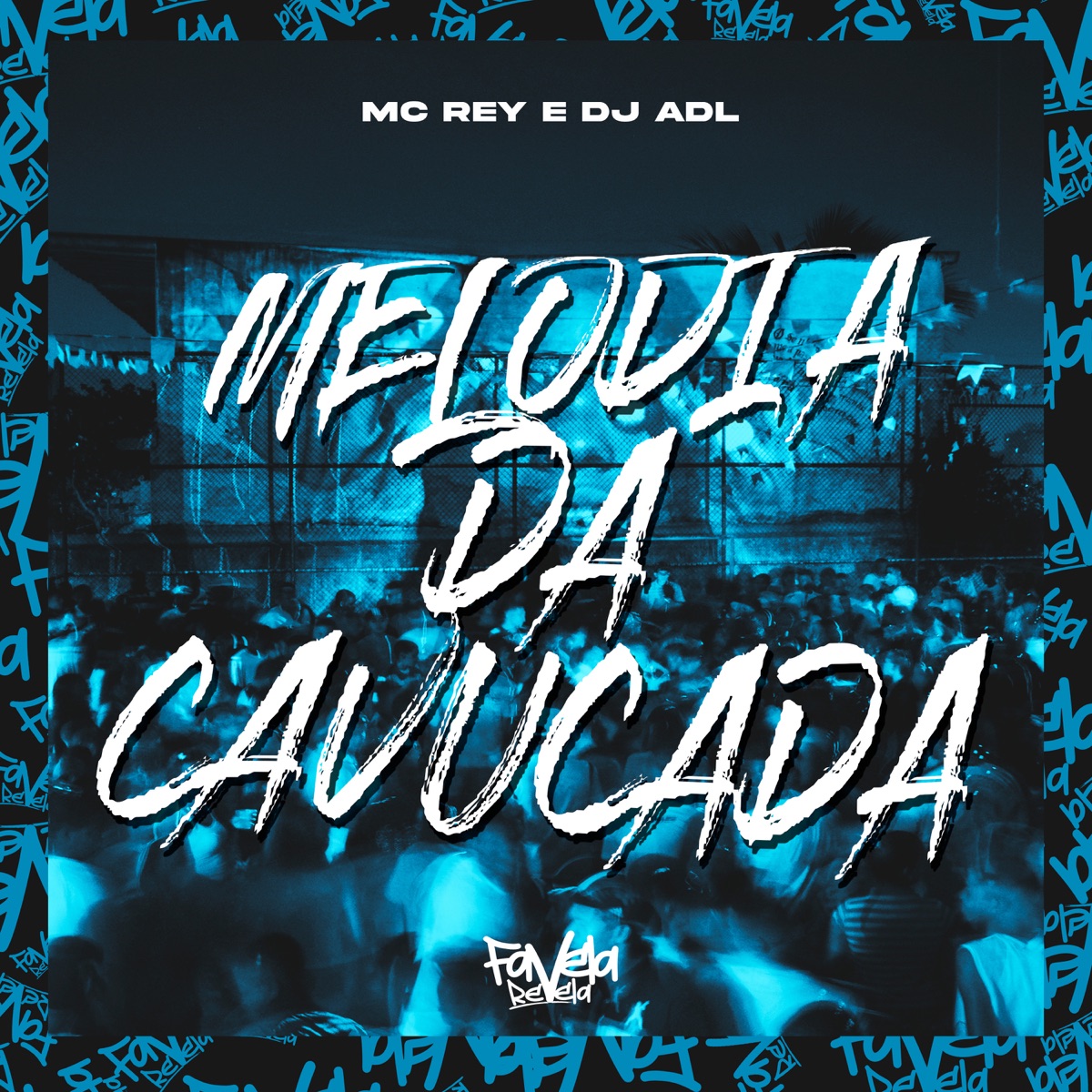 Melodia da Cavucada - Single by Mc Rey & DJ ADL album cover