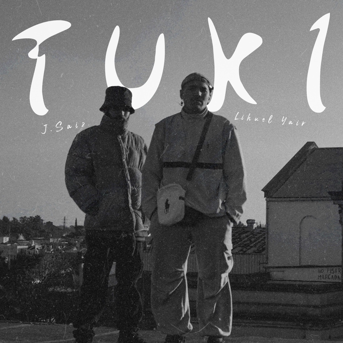 TUKI (feat. Lihuel Yair & J.Saiz) - Single by malaierba album cover