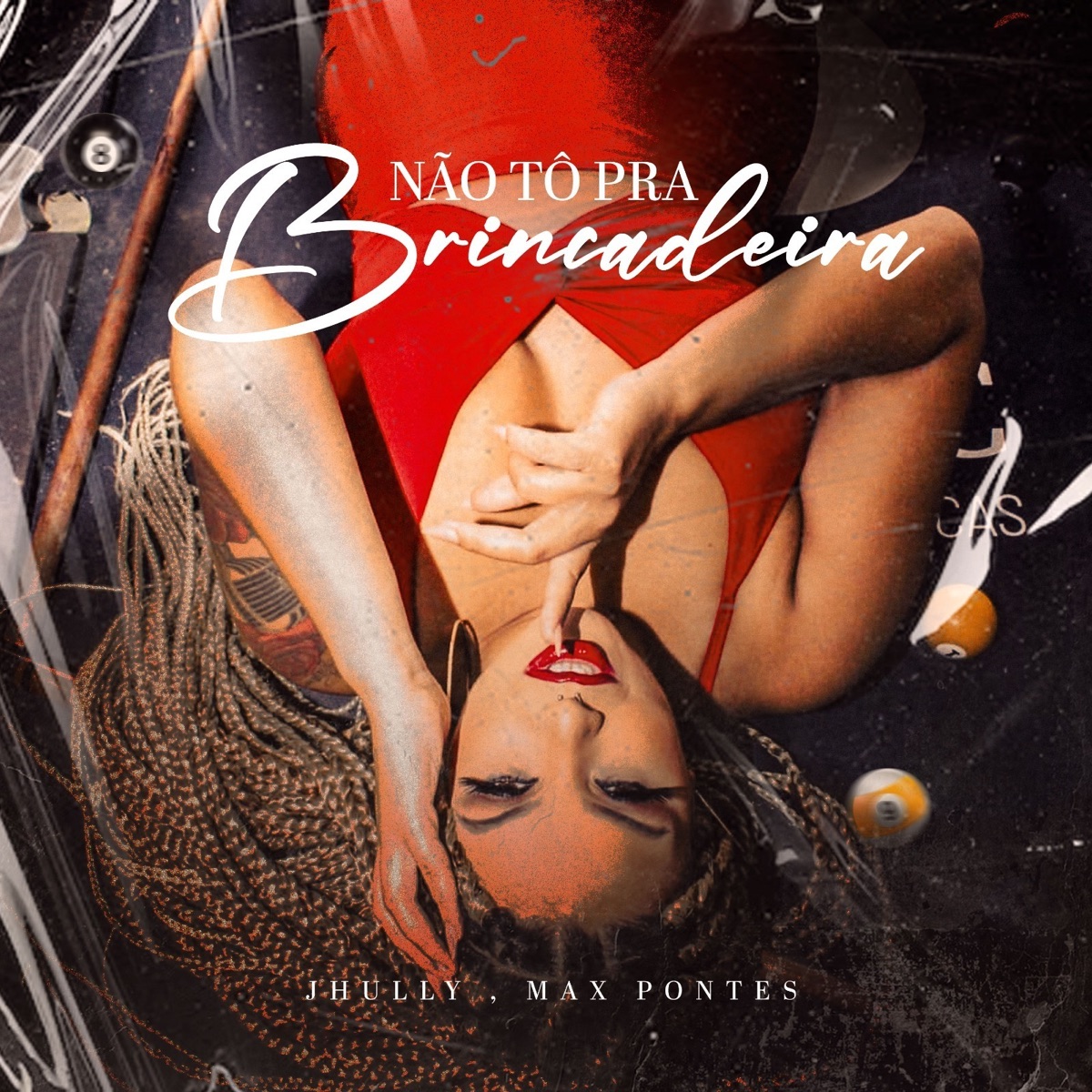 Não to pra Brincadeira - Single by Jhully & Max Pontes album cover