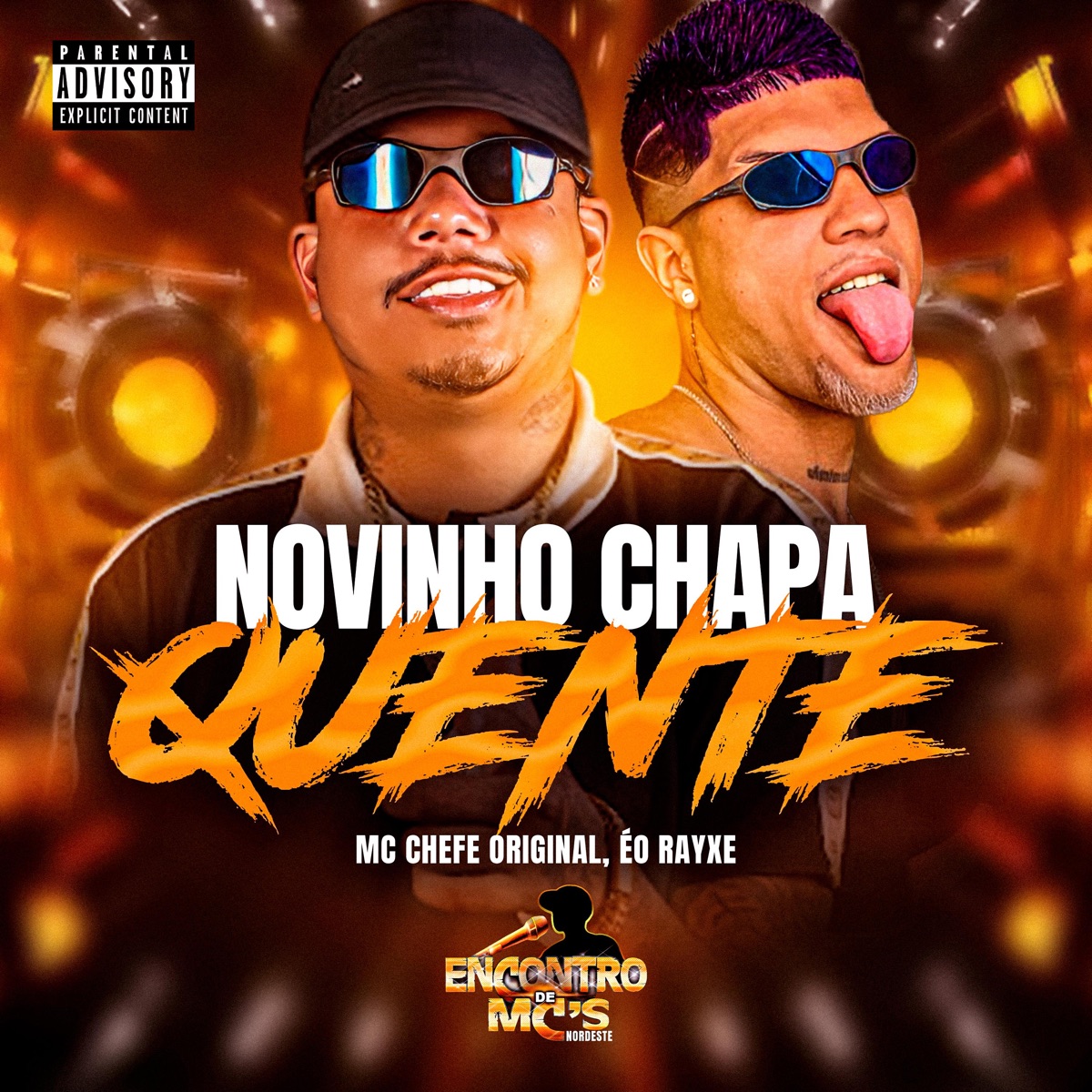 Novinho Chapa Quente - Single by Mc Chefe original & EO RAYXE album cover