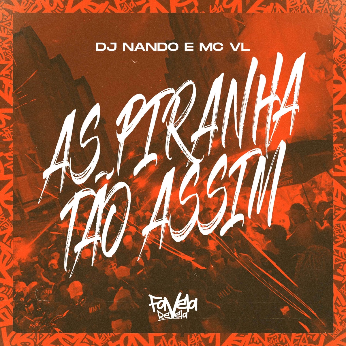 As Piranha Tão Assim - Single by MC VL & Dj Nando album cover