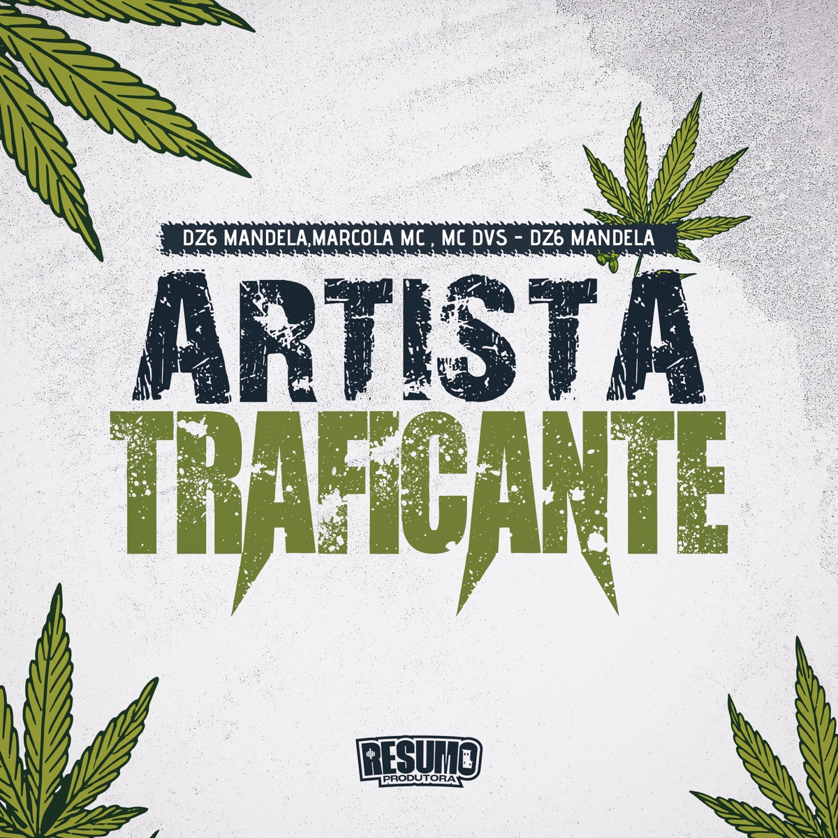 Artista Traficante - Single by Dz6 Mandela, Mc DVS & Marcola MC album cover