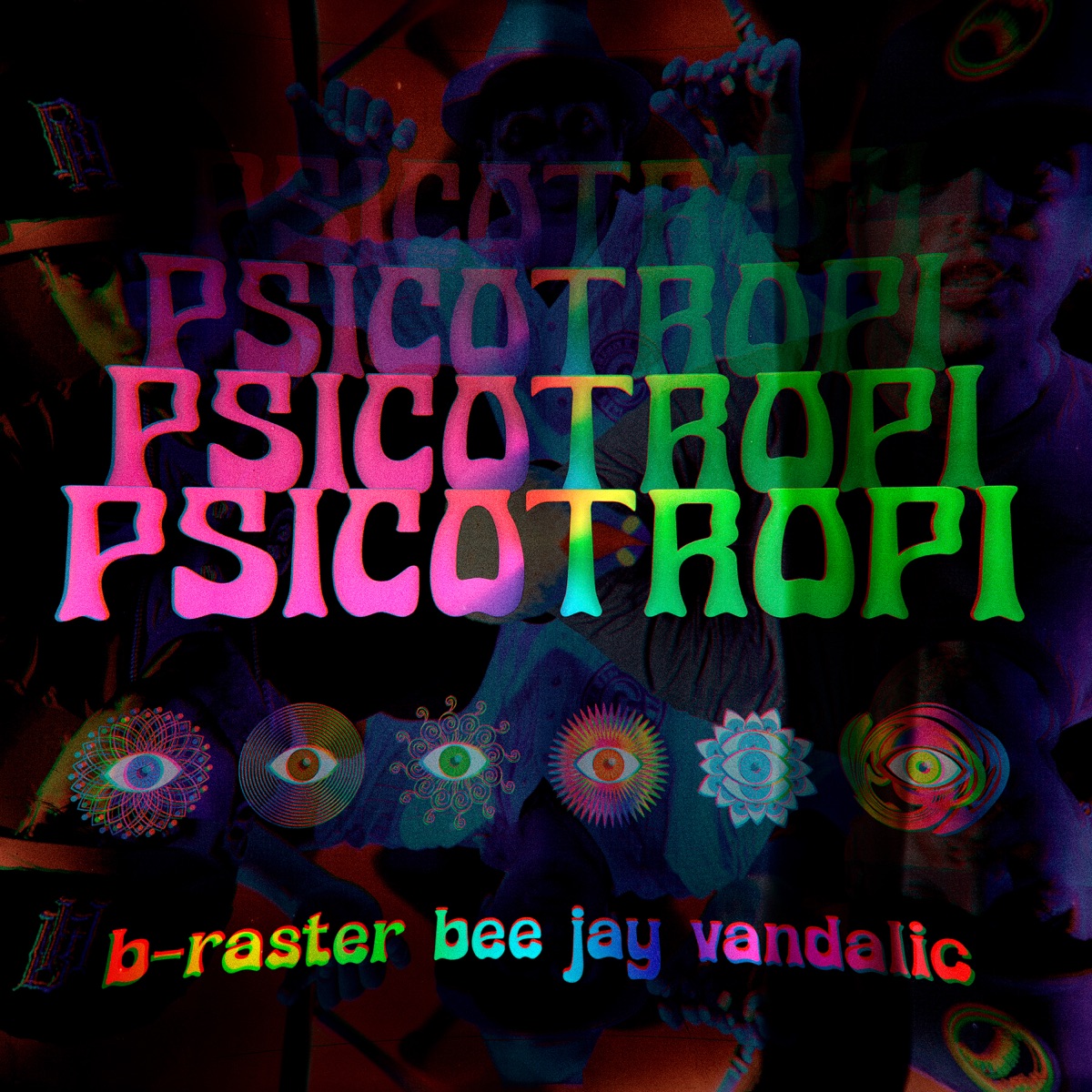 Psicotropi (feat. B-Raster & Vandalic) - Single by Bee Jay album cover