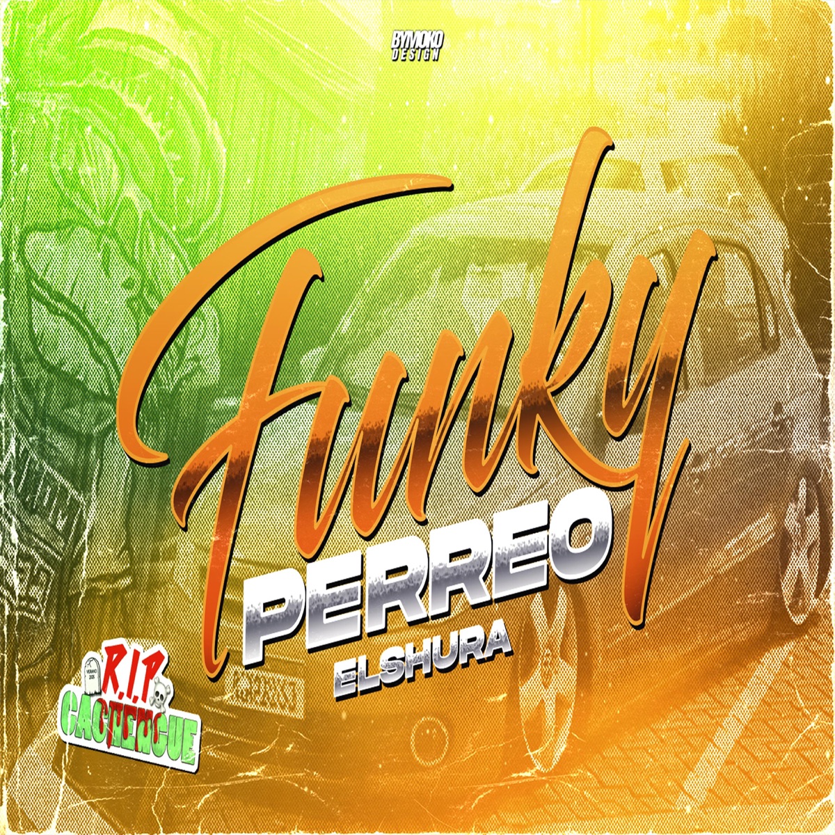 FUNKY PERREO - Single by El Shura album cover