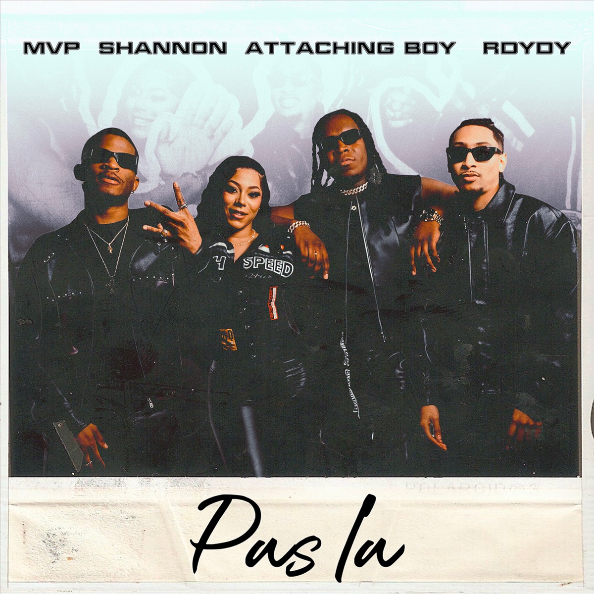 Pas la - Single by MVP, Shannon, Attachingboy & R Dydy album cover