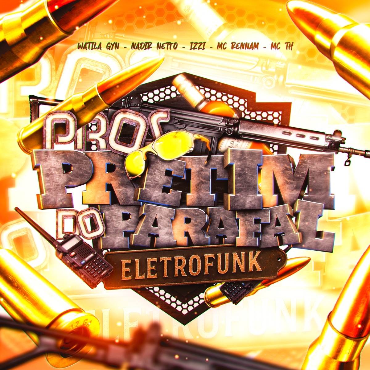 Pros Pretim do Parafal (Eletrofunk) [feat. Mc Rennan & MC TH] - Single by Nadir Netto, WATILA GYN & DJ IZZI album cover