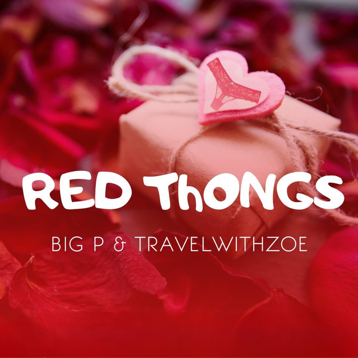 Red Thongs - Single by Travelwithzoe & Big P album cover