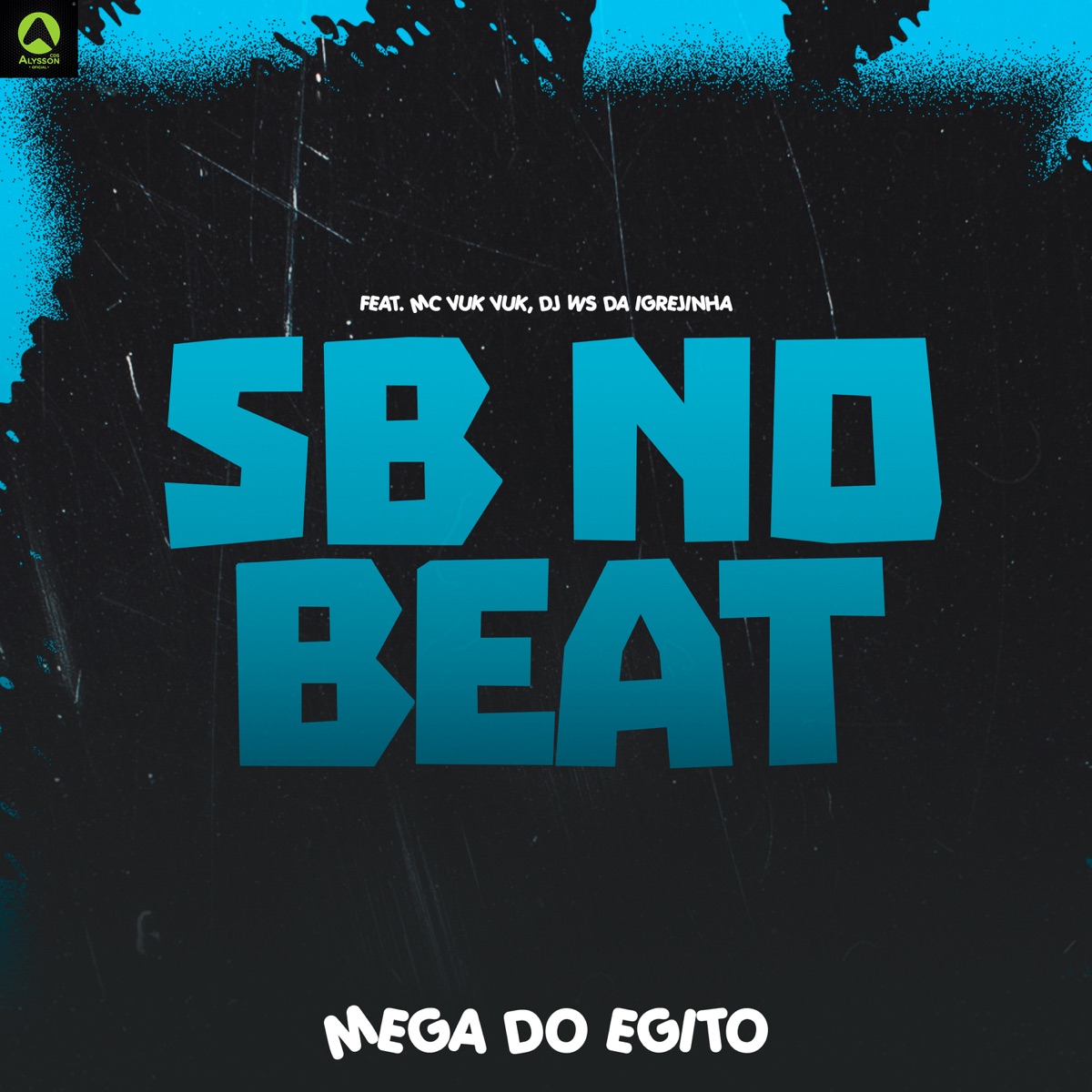 Mega do Egito (feat. DJ Ws da Igrejinha & Mc Vuk Vuk) - Single by SB no Beat album cover