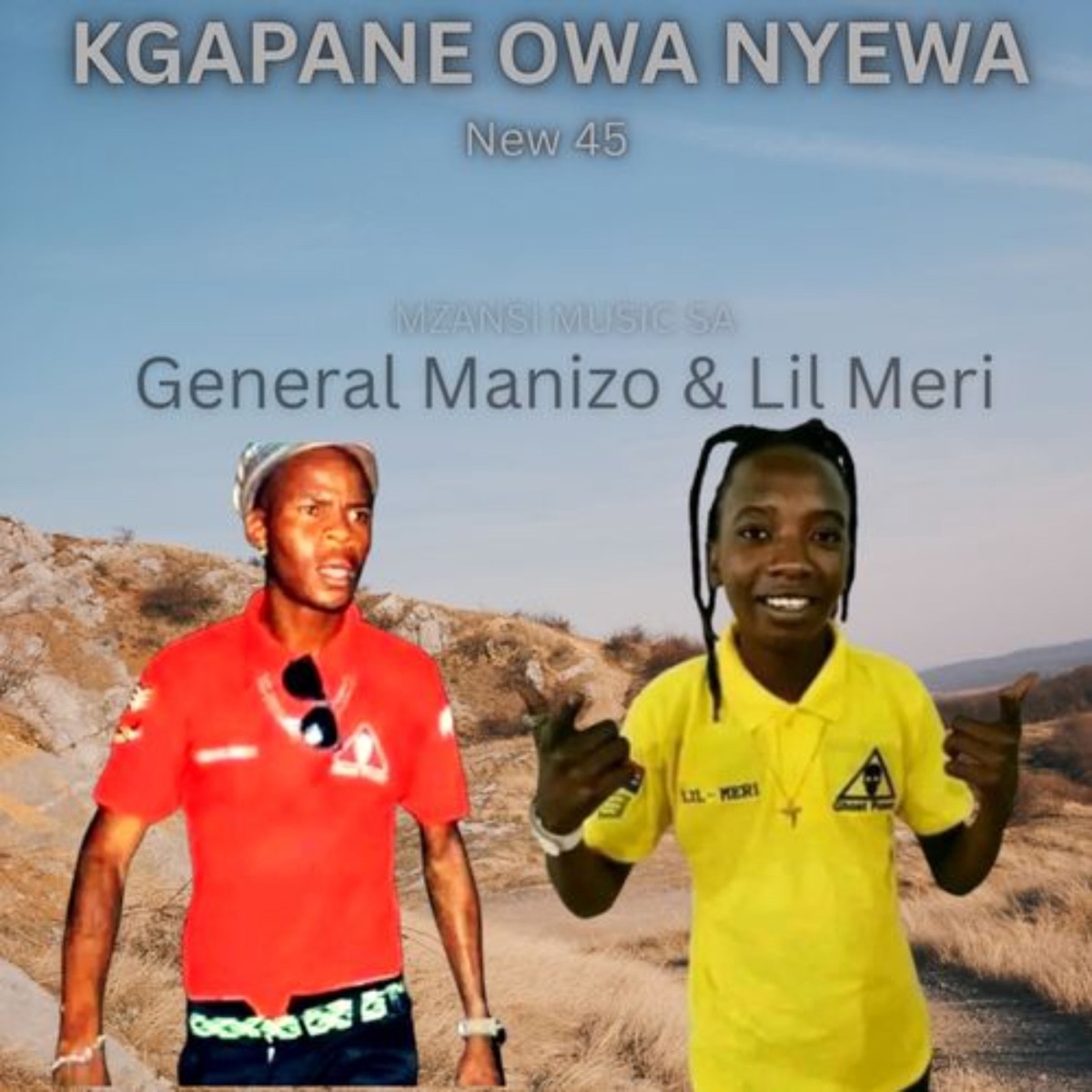 KGAPANE OWA NYEWA NEW 45 - Single by Mzansi Music SA, GENERAL MANIZO & Lil Meri album cover
