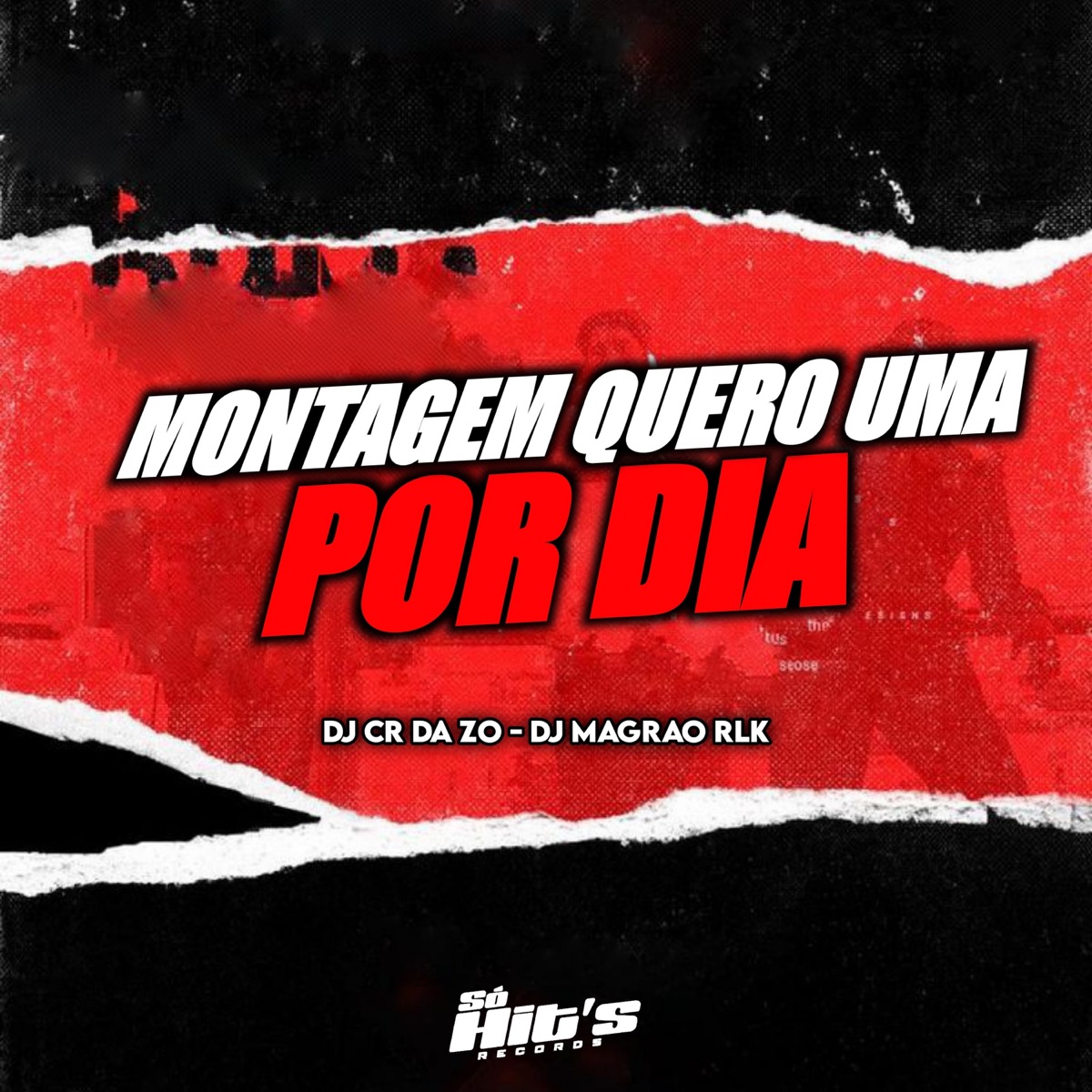 Montagem Quero Uma Por Dia - Single by Dj CR da ZO, DJ MAGRÃO RLK & Só Hits Records album cover