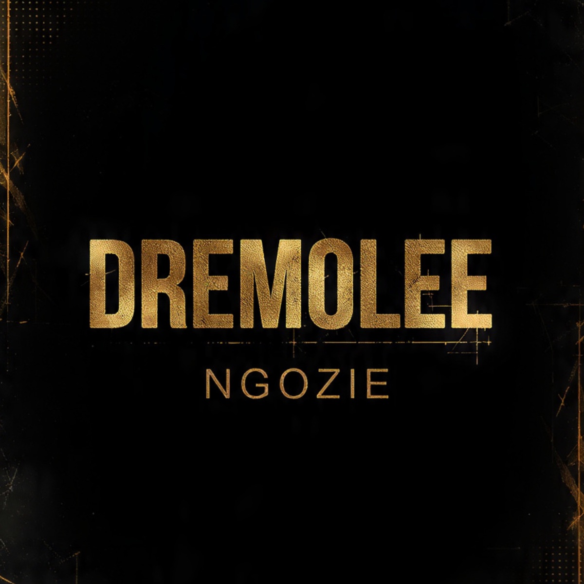 NGOZIE - Single by dremolee album cover