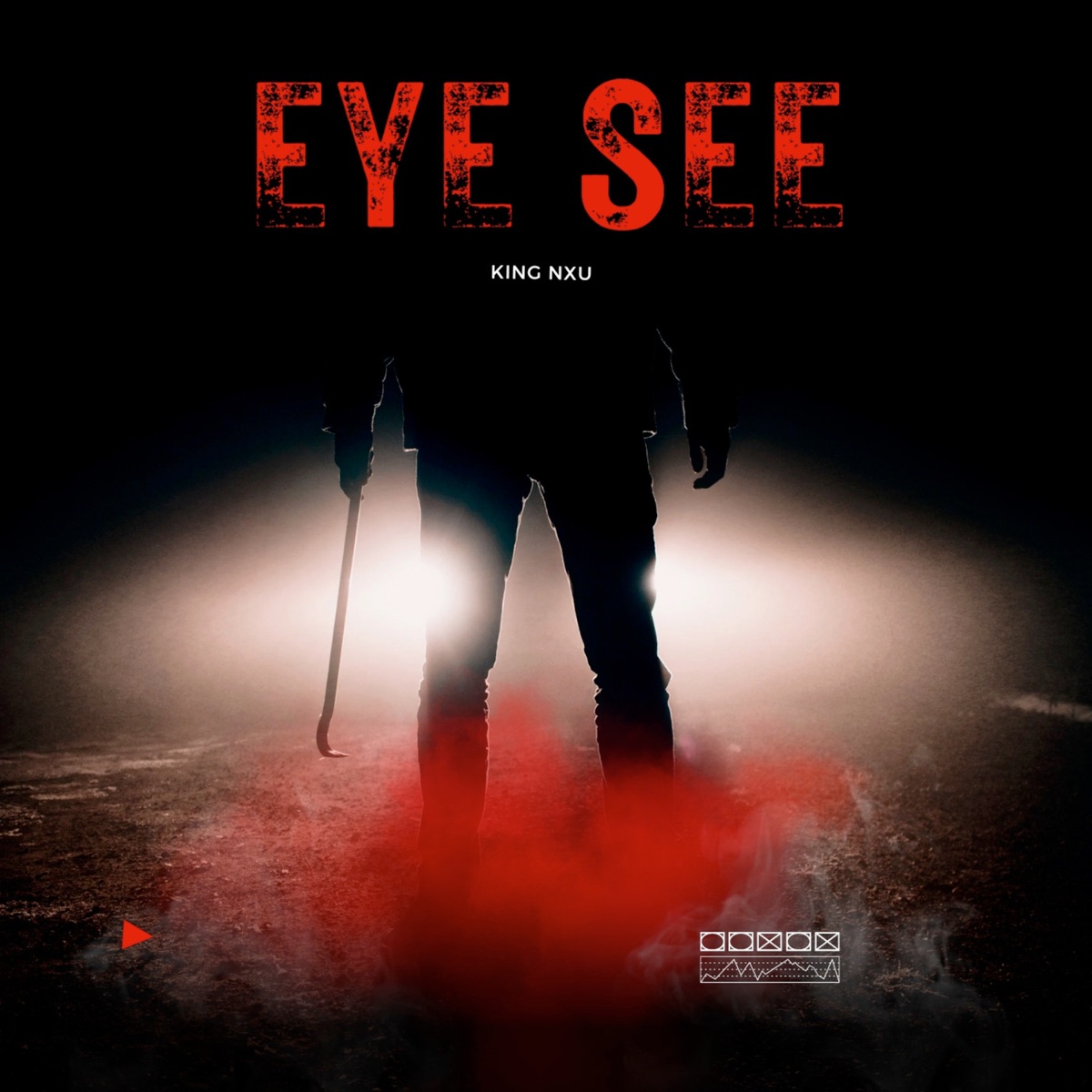 Eye See (feat. Don Macfly) - Single by King Nxu album cover