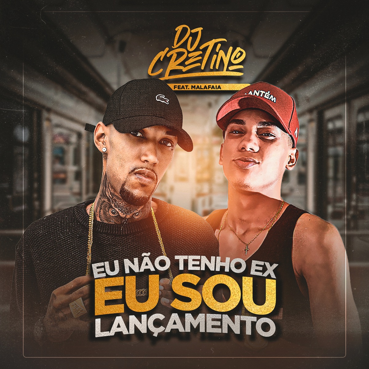 Eu Não Tenho Ex Eu Sou Lançamento (feat. Malafaia) - Single by DJ Cretino album cover