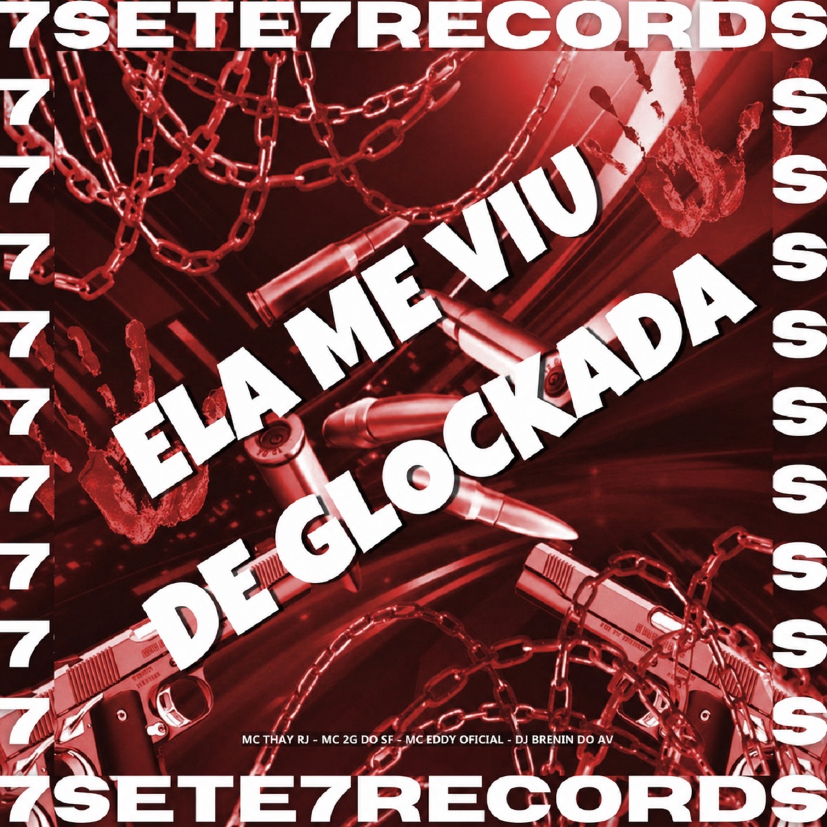 ELA ME VIU DE GLOCKADA - Single by Mc Thay RJ, Mc 2G Do SF, Mc Eddy Oficial & DJ BRENIN DO AV album cover