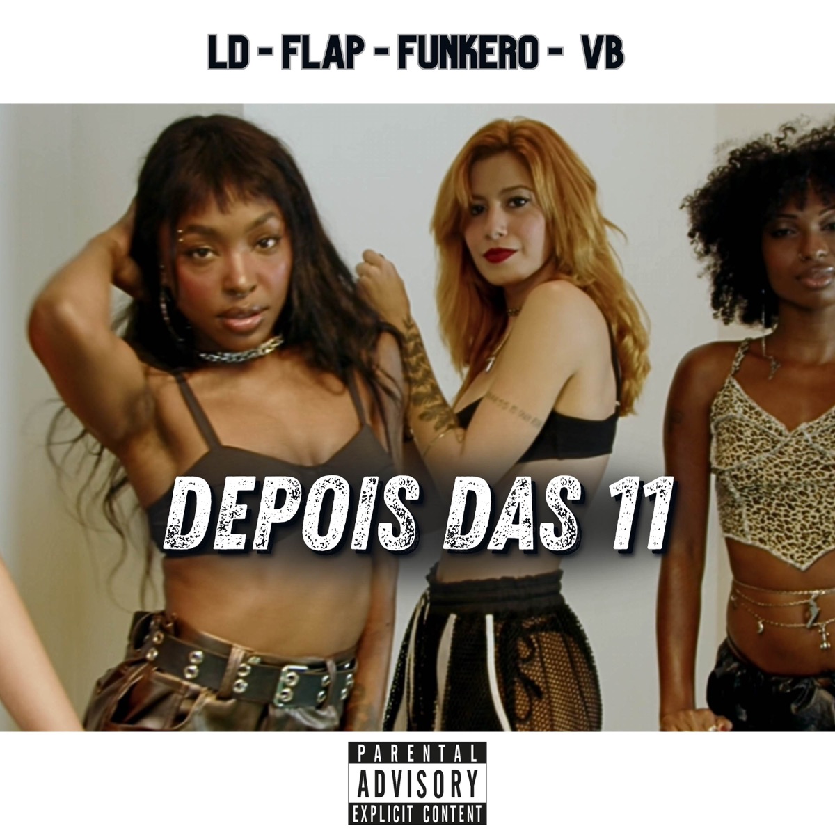 Depois das 11 (feat. Flap MC) - Single by Ponto 30, vb, LD & Funkero album cover