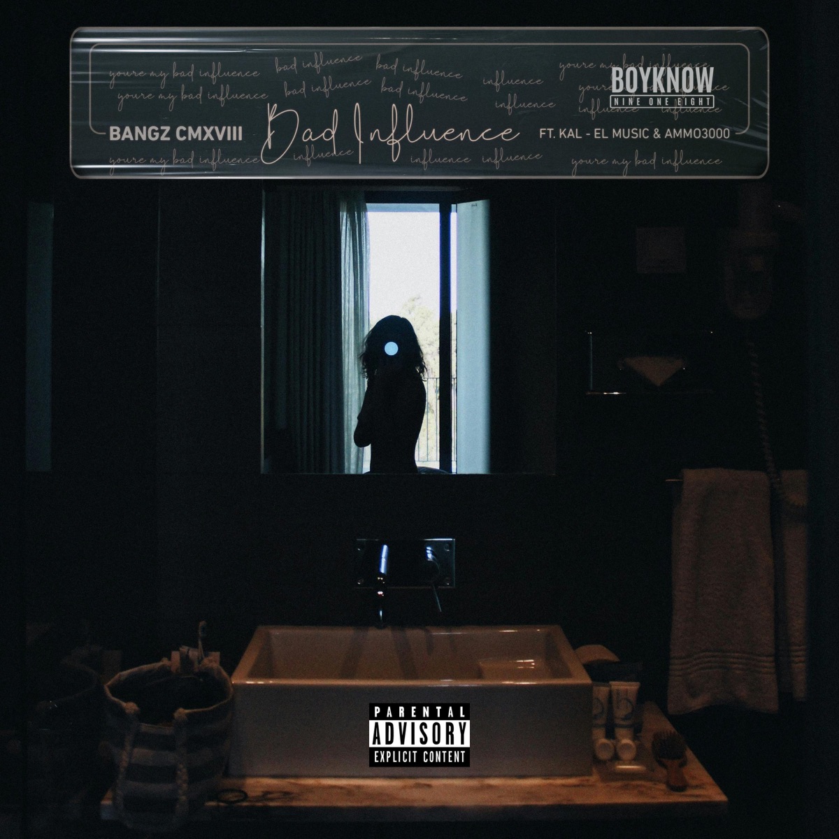 BAD INFLUENCE (feat. Kal-El Music & AMMO3000) - Single by Bangz cmxviii album cover