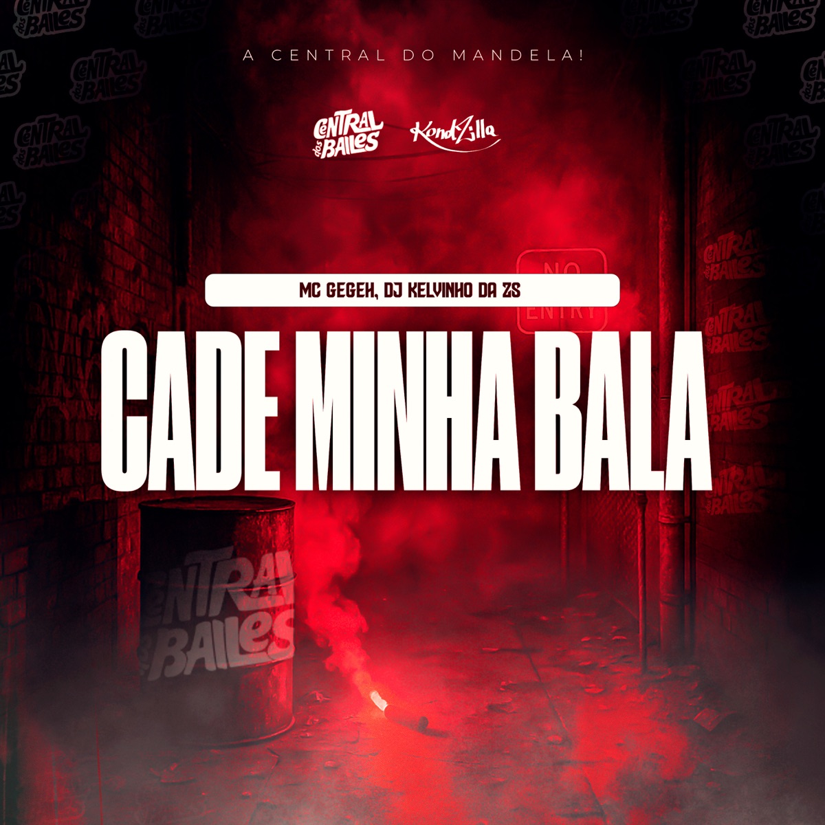 Cadê Minha Bala - Single by MC Gegeh & DJ KELVINHO DA ZS album cover