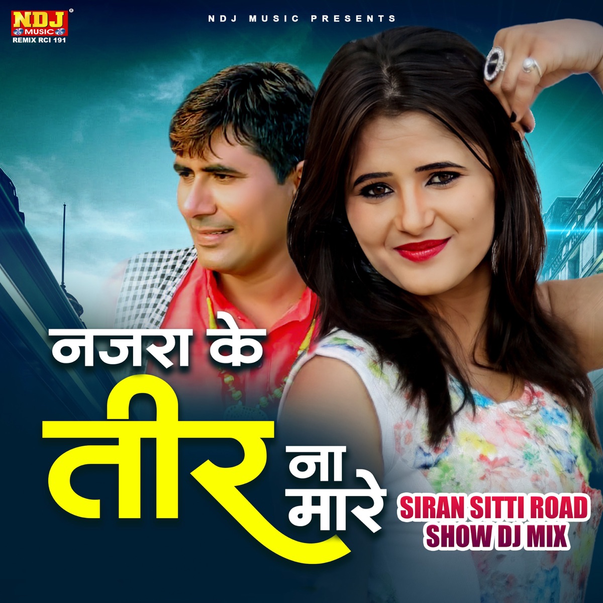 Nazra Ke Teer Na Mare (SIRAN SITTI ROAD SHOW DJ MIX) - Single by Krishan Chauhan album cover