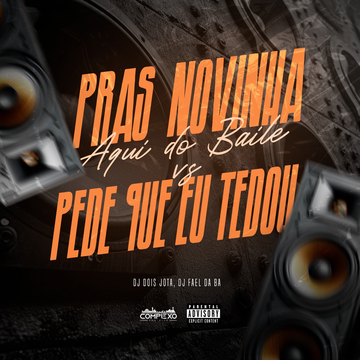 Pras Novinha Aqui do Baile Vs Pede Que Eu Te Dou - Single by Dj dois jota & DJ FAEL DA BA album cover