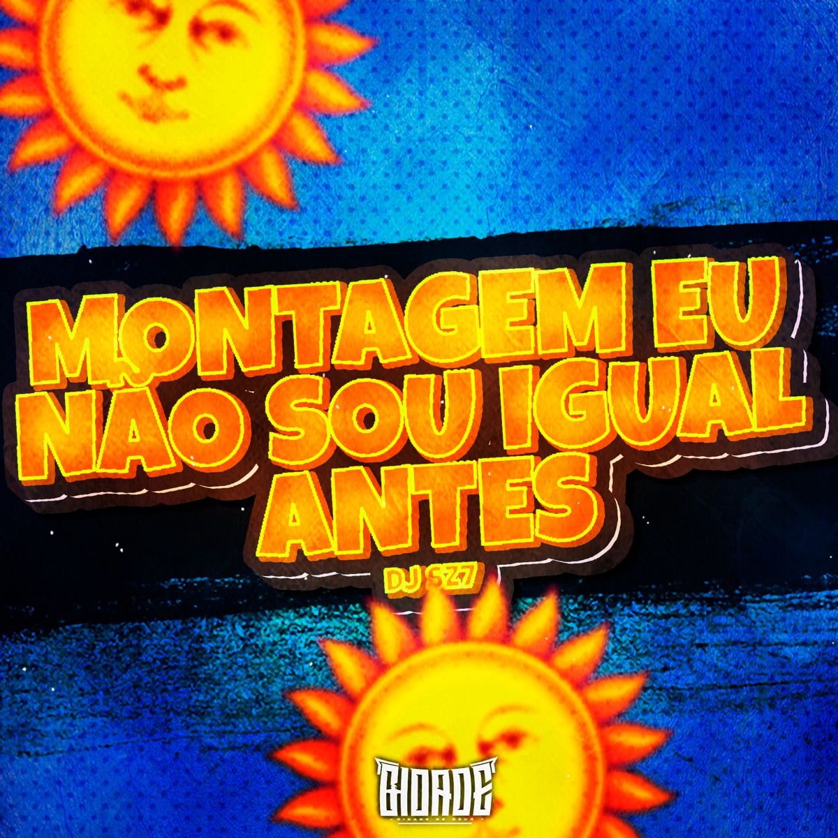 MONTAGEM EU NÃO SOU IGUAL ANTES - Single by Dj Sz7 album cover