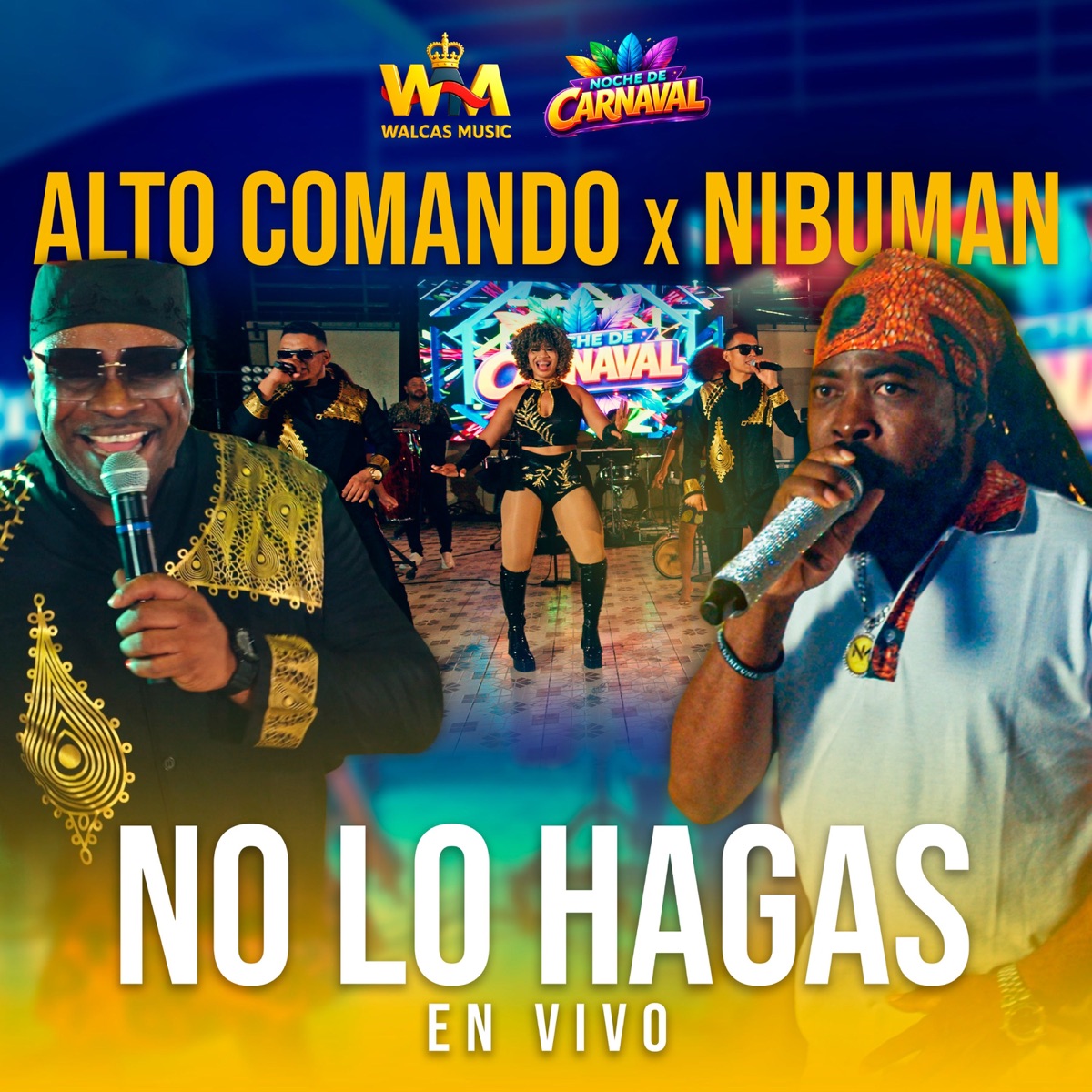 No lo Hagas (feat. Nibuman) [En Vivo] - EP by Alto Comando album cover