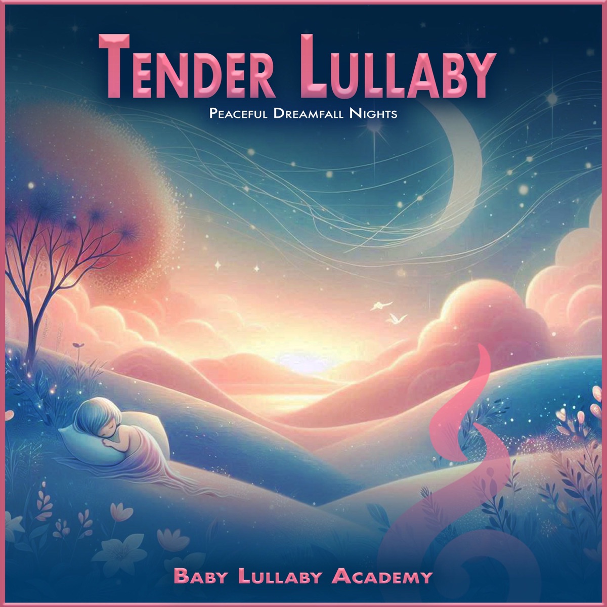 Tender Lullaby: Peaceful Dreamfall Nights by Baby Lullaby Academy album cover artwork