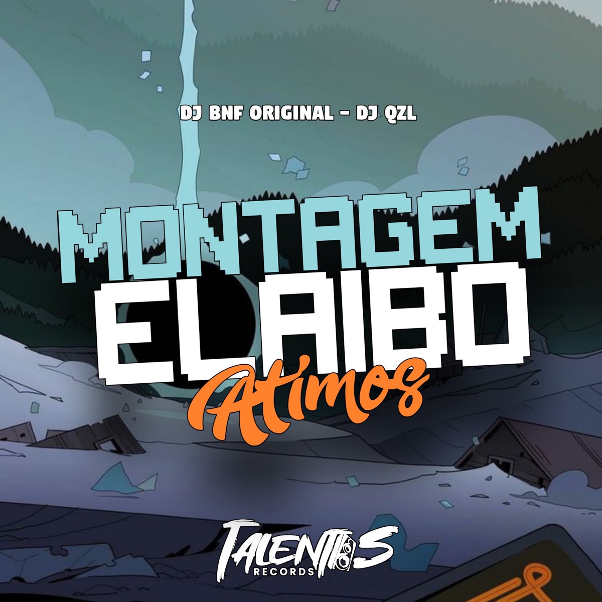MONTAGEM ELAIBO ATIMOS - Single by DJ BNF ORIGINAL & DJ QZL album cover