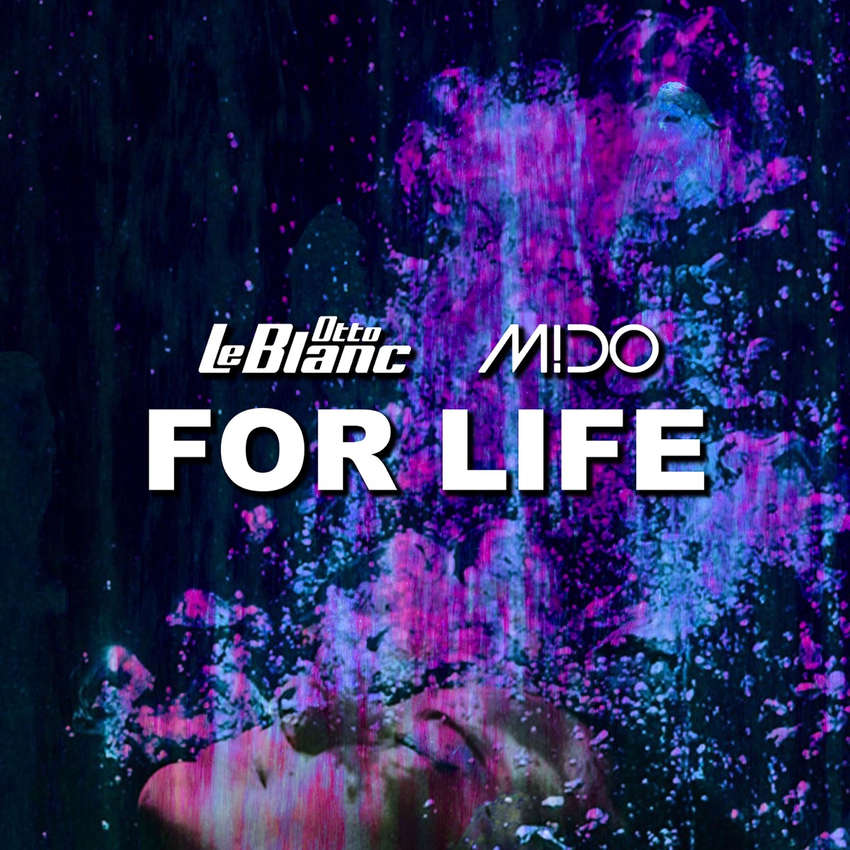 For Life - Single by Otto Le Blanc & Mido album cover