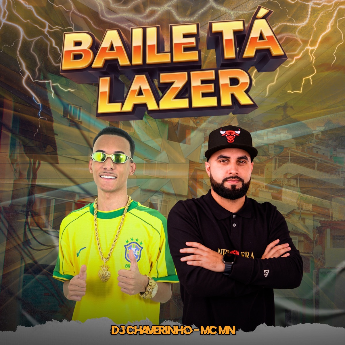 Baile Tá Lazer - Single by Dj Chaverinho & MC MN album cover