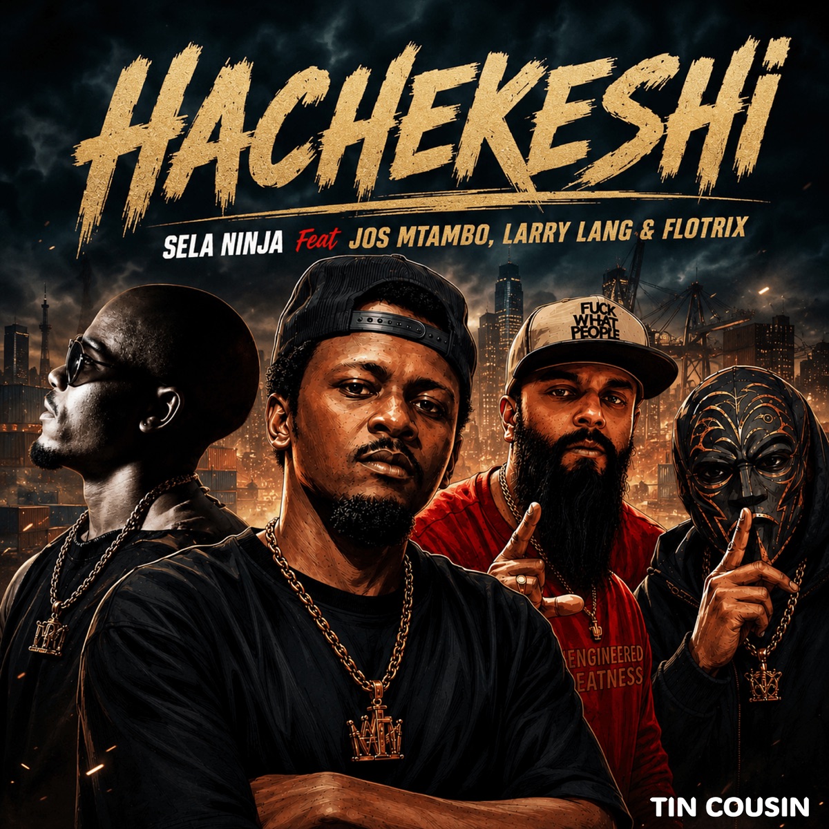 Hachekeshi (feat. Jos Mtambo, Flotrix, Larry Läng & Tin Cousin) - Single by SELA NINJA album cover