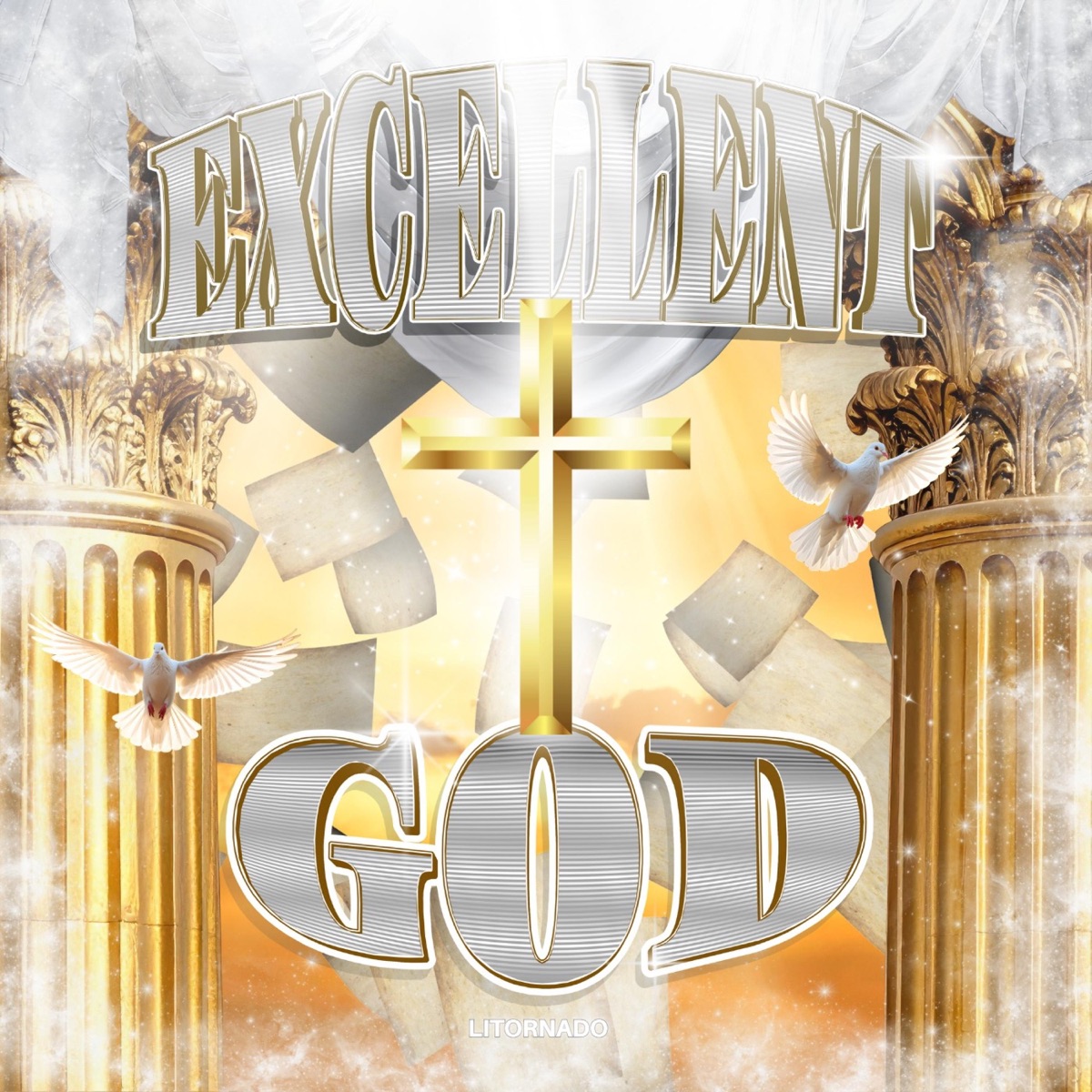 Excellent God - Single by Litornado album cover