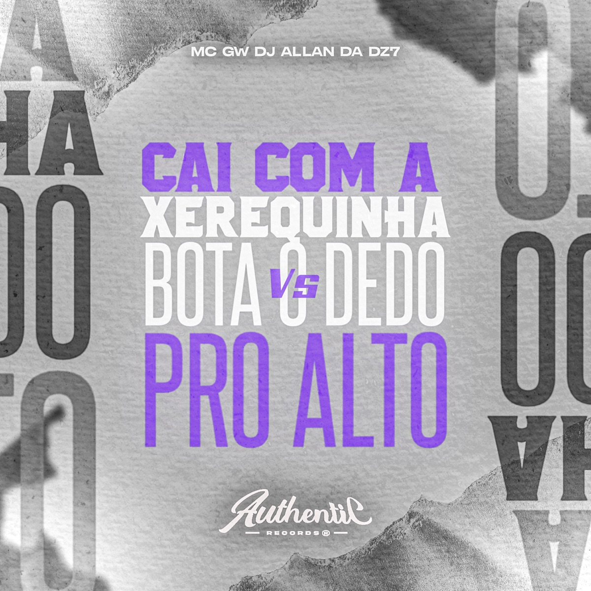 Cai Com a Xerequinha Vs Bota o Dedo pro Alto (feat. MC GW) - Single by DJ ALLAN DA DZ7 album cover