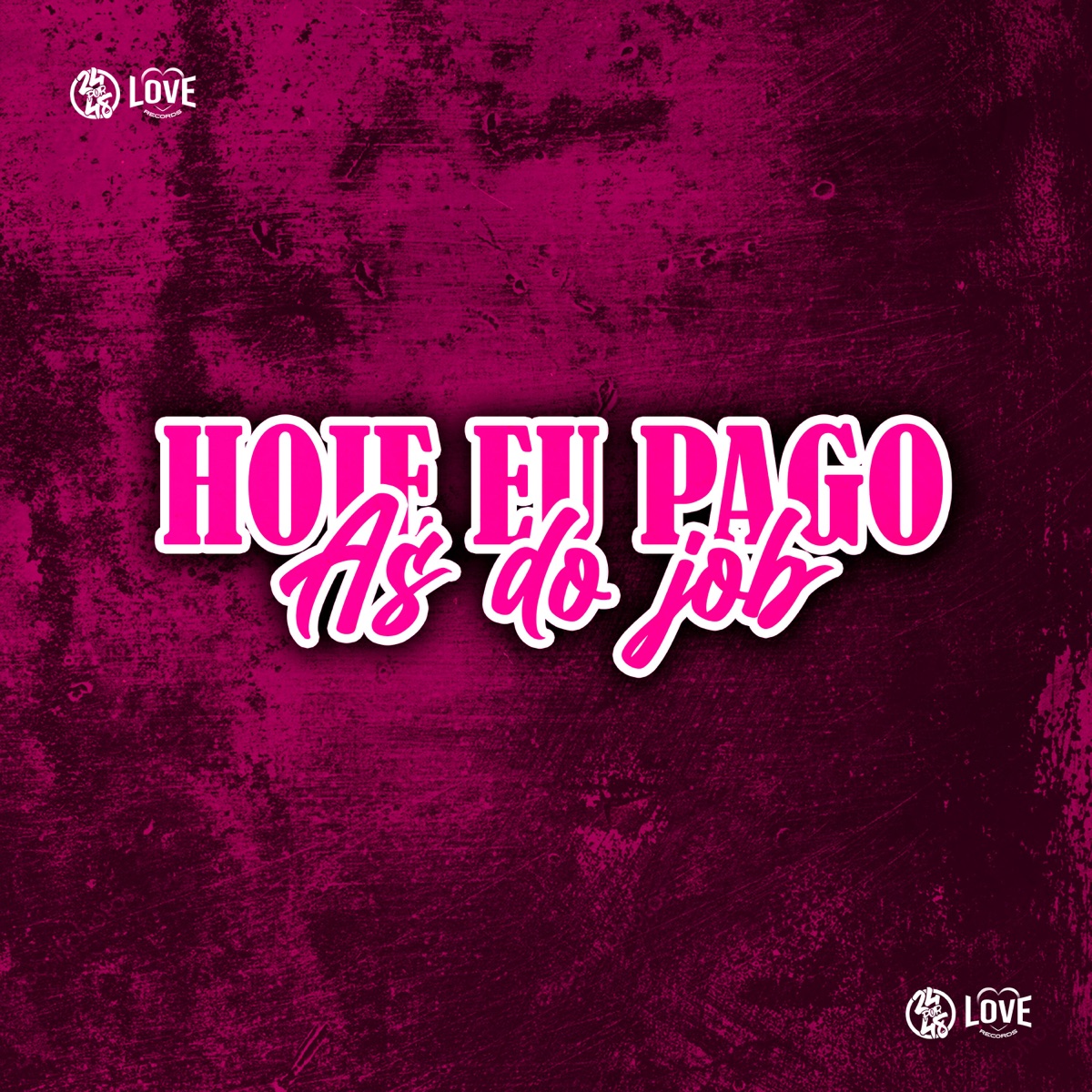 Hoje Eu Pago os do Job (feat. Japonesinha) - Single by Plebeia, Bidu Ariel & DJ GORDINHO DA VF album cover